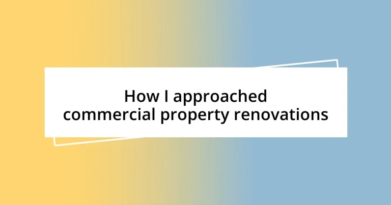 How I approached commercial property renovations