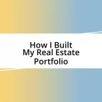 How I Built My Real Estate Portfolio