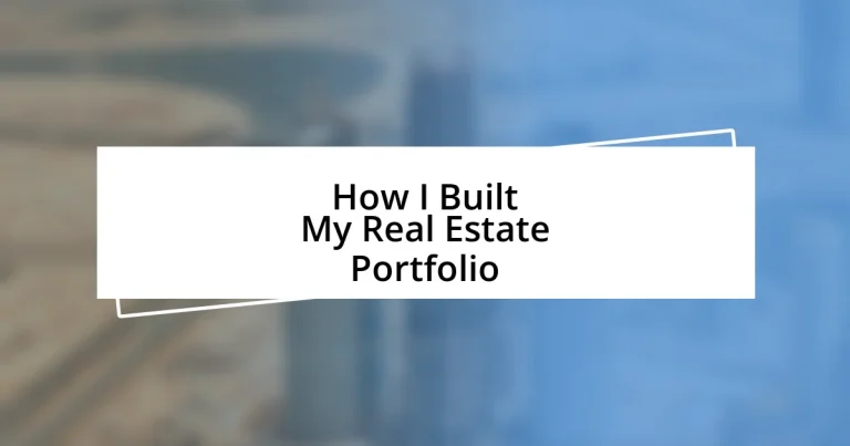 How I Built My Real Estate Portfolio