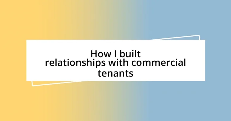 How I built relationships with commercial tenants