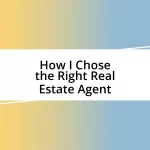 How I Chose the Right Real Estate Agent