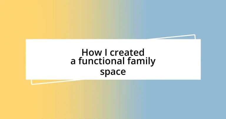 How I created a functional family space