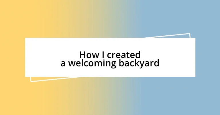 How I created a welcoming backyard