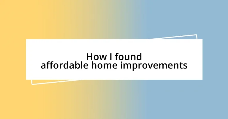 How I found affordable home improvements