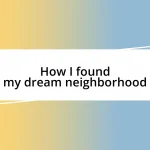 How I found my dream neighborhood