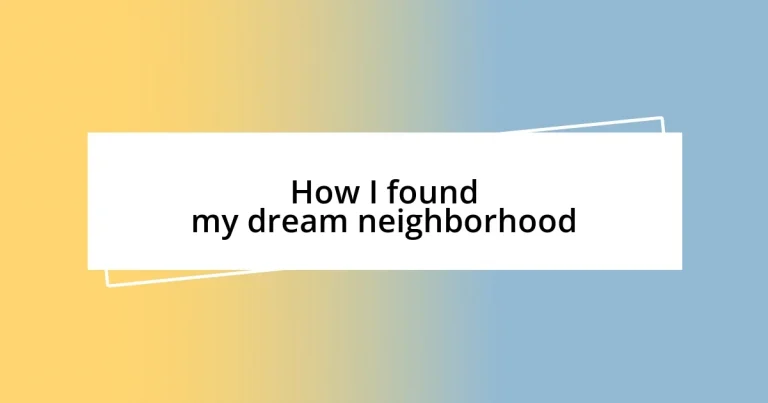 How I found my dream neighborhood