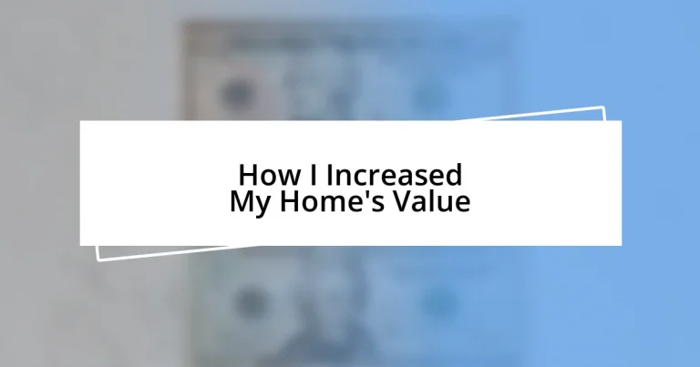 How I Increased My Home’s Value