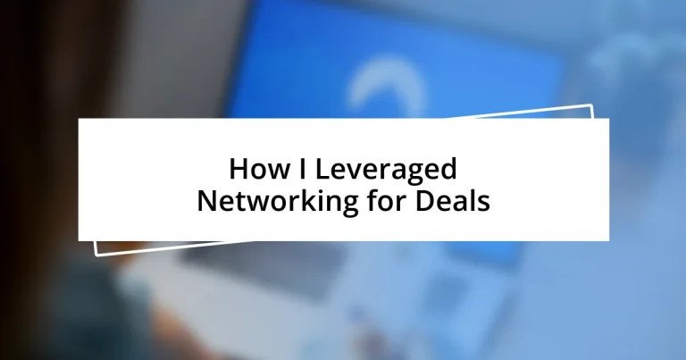 How I Leveraged Networking for Deals