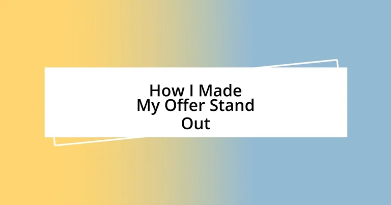 How I Made My Offer Stand Out