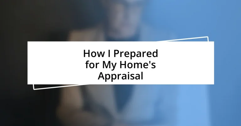 How I Prepared for My Home’s Appraisal