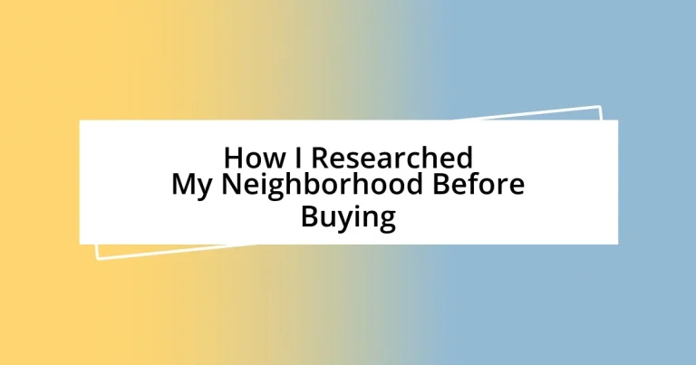 How I Researched My Neighborhood Before Buying