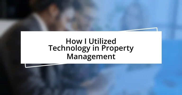 How I Utilized Technology in Property Management