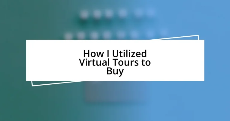 How I Utilized Virtual Tours to Buy