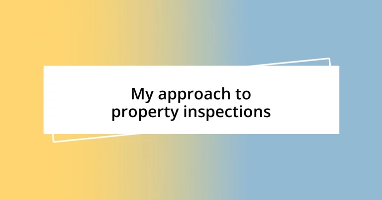 My approach to property inspections