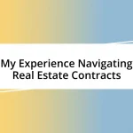 My Experience Navigating Real Estate Contracts