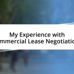 My Experience with Commercial Lease Negotiations