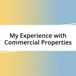 My Experience with Commercial Properties