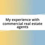 My experience with commercial real estate agents