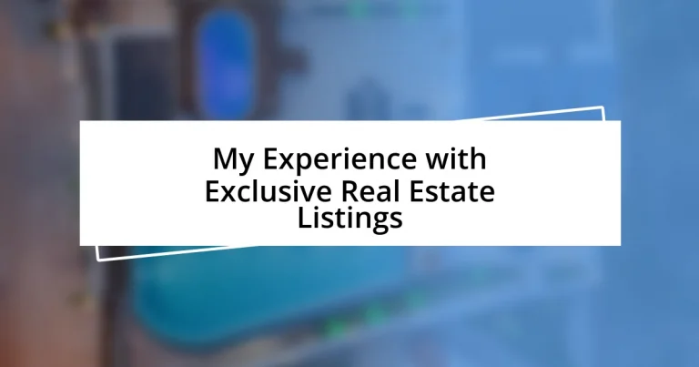 My Experience with Exclusive Real Estate Listings