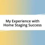 My Experience with Home Staging Success