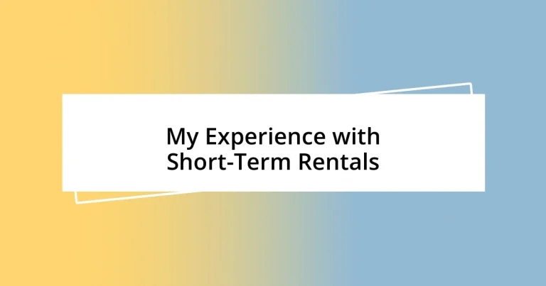 My Experience with Short-Term Rentals