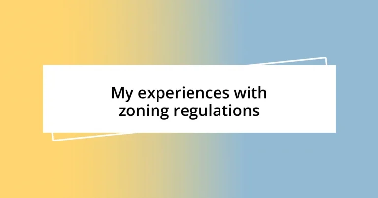 My experiences with zoning regulations