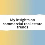 My insights on commercial real estate trends