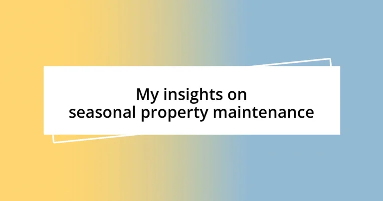 My insights on seasonal property maintenance