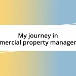 My journey in commercial property management