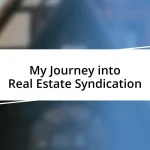 My Journey into Real Estate Syndication