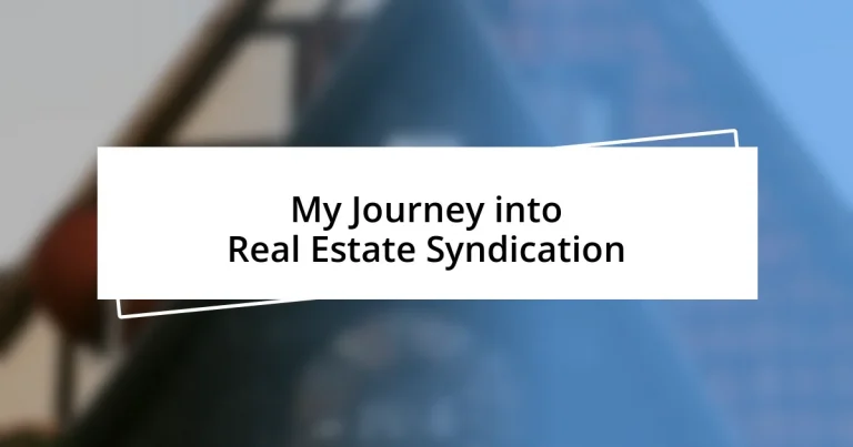 My Journey into Real Estate Syndication