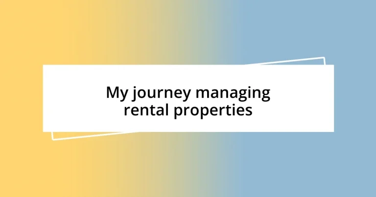 My journey managing rental properties