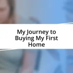 My Journey to Buying My First Home