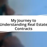 My Journey to Understanding Real Estate Contracts