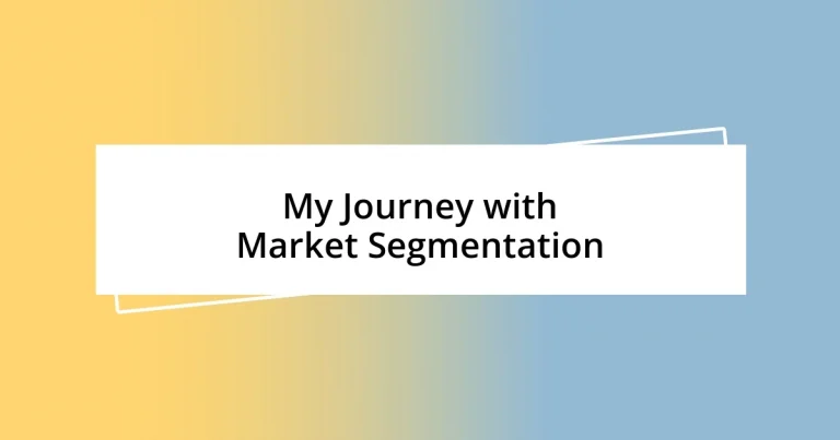 My Journey with Market Segmentation