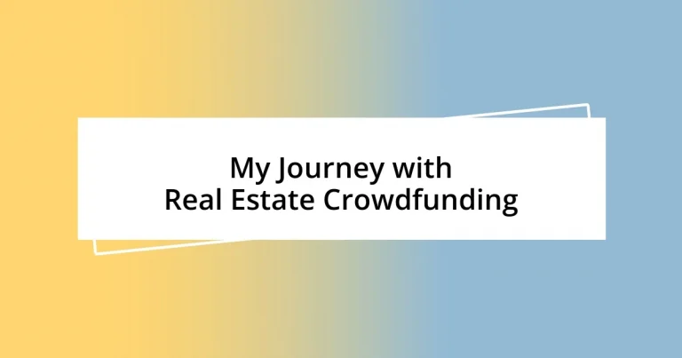 My Journey with Real Estate Crowdfunding