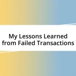 My Lessons Learned from Failed Transactions