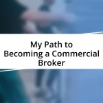 My Path to Becoming a Commercial Broker