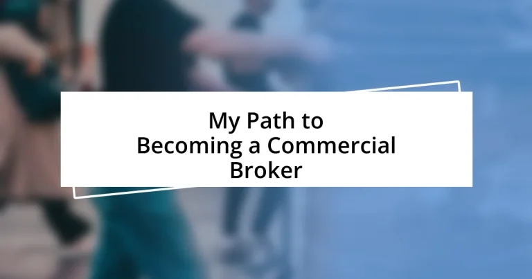 My Path to Becoming a Commercial Broker