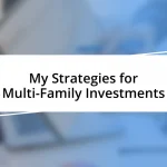 My Strategies for Multi-Family Investments