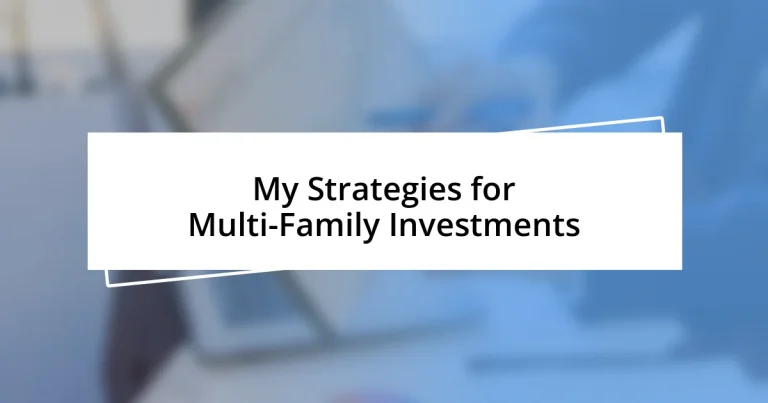 My Strategies for Multi-Family Investments