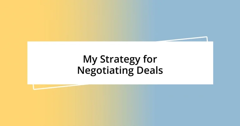 My Strategy for Negotiating Deals