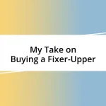 My Take on Buying a Fixer-Upper