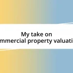 My take on commercial property valuation