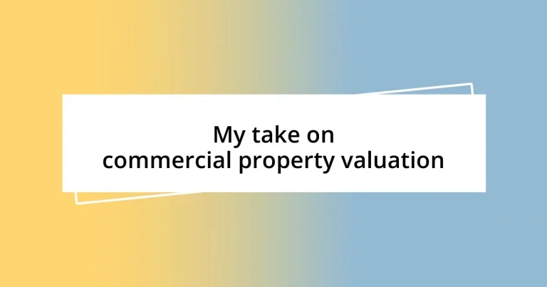 My take on commercial property valuation