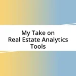 My Take on Real Estate Analytics Tools