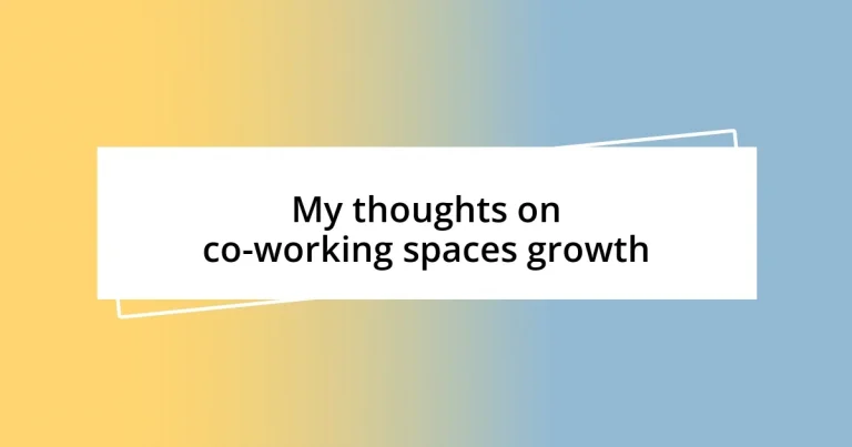 My thoughts on co-working spaces growth