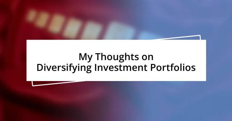 My Thoughts on Diversifying Investment Portfolios