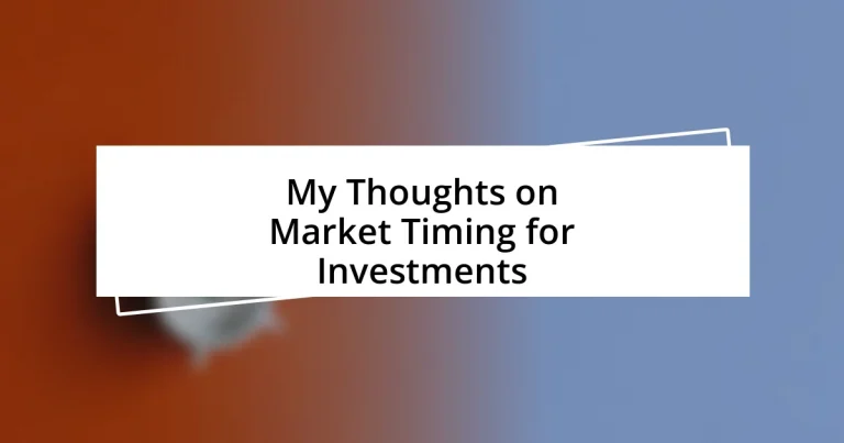 My Thoughts on Market Timing for Investments