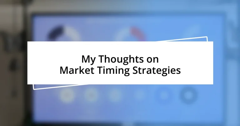 My Thoughts on Market Timing Strategies